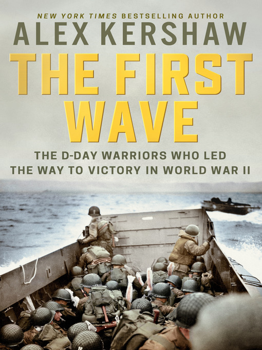 Title details for The First Wave by Alex Kershaw - Wait list